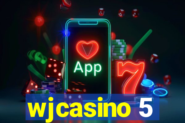 wjcasino 5